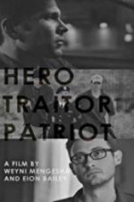 Watch Hero. Traitor. Patriot M4ufreemovies