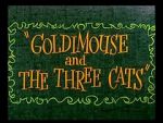 Watch Goldimouse and the Three Cats (Short 1960) M4ufreemovies