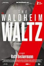 Watch The Waldheim Waltz M4ufreemovies