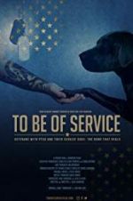 Watch To Be of Service M4ufreemovies