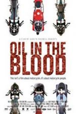 Watch Oil in the Blood M4ufreemovies