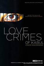 Watch The Love Crimes of Kabul M4ufreemovies