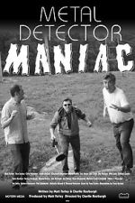 Watch Metal Detector Maniac M4ufreemovies
