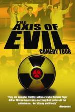 Watch The Axis of Evil Comedy Tour M4ufreemovies