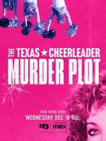 Watch The Texas Cheerleader Murder Plot M4ufreemovies