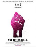 Watch She Ball M4ufreemovies