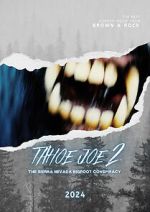 Watch Tahoe Joe 2: The Sierra Nevada Bigfoot Conspiracy M4ufreemovies