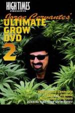Watch High Times: Jorge Cervantes Ultimate Grow 2 M4ufreemovies