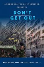 Watch Don\'t Get Out M4ufreemovies