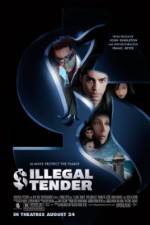 Watch Illegal Tender M4ufreemovies