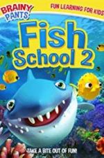 Watch Fish School 2 M4ufreemovies
