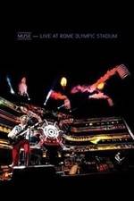 Watch Muse: Live at Rome Olympic Stadium M4ufreemovies