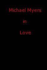 Watch Michael Myers in Love M4ufreemovies