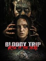 Bloody Trip: Rise of the Dead