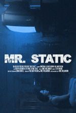 Watch Mr. Static (Short 2024) M4ufreemovies