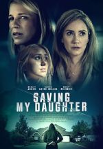 Watch Saving My Daughter M4ufreemovies