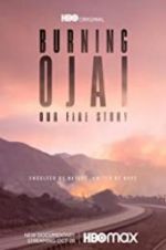 Watch Burning Ojai: Our Fire Story M4ufreemovies