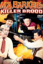 Watch Ma Barker's Killer Brood M4ufreemovies
