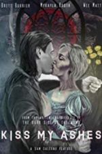 Watch Kiss My Ashes M4ufreemovies