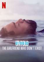 Watch Untold: The Girlfriend Who Didn't Exist M4ufreemovies