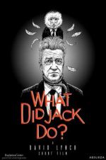 Watch What Did Jack Do? M4ufreemovies