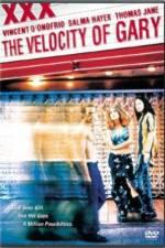 Watch The Velocity of Gary* *Not His Real Name M4ufreemovies