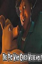 Watch The Pig Who Cried Werewolf M4ufreemovies