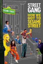 Watch Street Gang: How We Got to Sesame Street M4ufreemovies