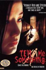 Watch Tell Me Something M4ufreemovies