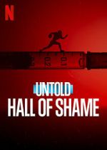 Watch Untold: Hall of Shame M4ufreemovies