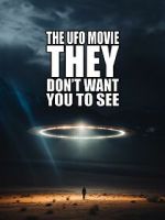 Watch The UFO Movie They Don\'t Want You to See M4ufreemovies