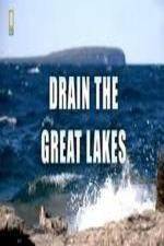 Watch National Geographic - Drain the Great Lakes M4ufreemovies
