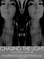 Watch Chasing the Light M4ufreemovies
