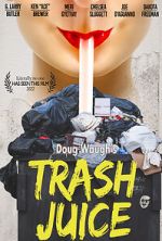 Watch Trash Juice M4ufreemovies