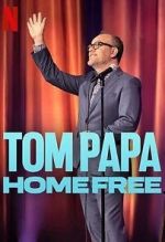 Watch Tom Papa: Home Free M4ufreemovies