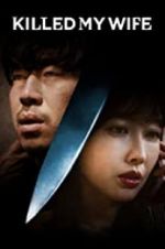 Watch Killed My Wife M4ufreemovies