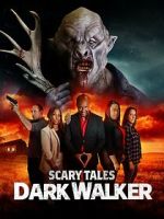 Watch Scary Tales: Dark Walker M4ufreemovies