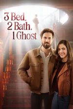 Watch 3 Bed, 2 Bath, 1 Ghost M4ufreemovies