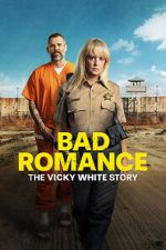 Watch Bad Romance: The Vicky White Story M4ufreemovies