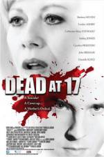 Watch Dead at 17 M4ufreemovies