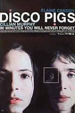 Watch Disco Pigs M4ufreemovies