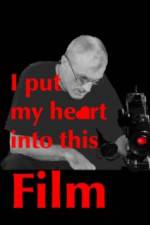 Watch I Put My Heart Into This Film M4ufreemovies
