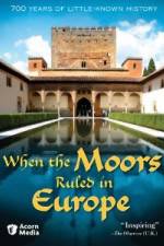 Watch When the Moors Ruled in Europe M4ufreemovies