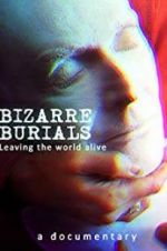 Watch Bizarre Burials M4ufreemovies