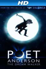 Watch Poet Anderson: The Dream Walker M4ufreemovies
