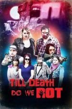 Watch Till Death Do We Rot M4ufreemovies