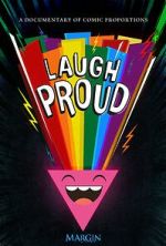 Watch Laugh Proud (TV Special 2024) M4ufreemovies