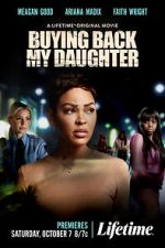 Watch Buying Back My Daughter M4ufreemovies