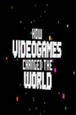 Watch How Video Games Changed the World M4ufreemovies