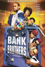 Watch Bank Brothers M4ufreemovies